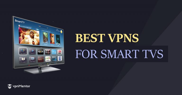 Най-добрите VPN за смарт ТВ – бързи скорости, ниска цена
