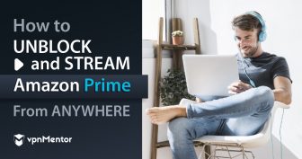 Как да гледате Amazon Prime Video отвсякъде в2024